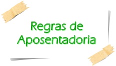 regras de aposentadoria